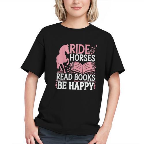 Ride Horses Read Books Be Happy Graphic Youth - Bookorys DE