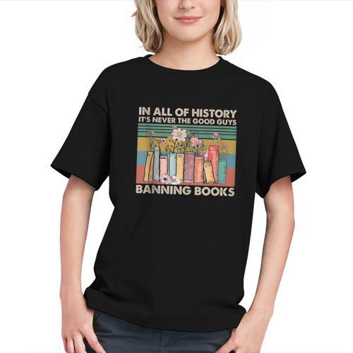 In All Of History It's Never The Good Guys Banning Books Graphic Youth - Bookorys DE