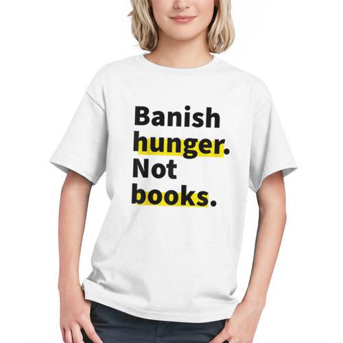 Banish Hunger Not Books Anti Fascism Pro Reading Quote Graphic Youth - Bookorys DE