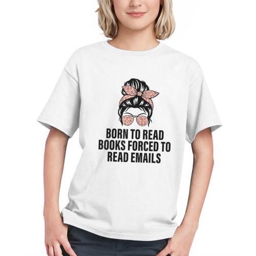 Born To Read Books Forced To Read Emails Messy Bun Reading Graphic Youth - Bookorys