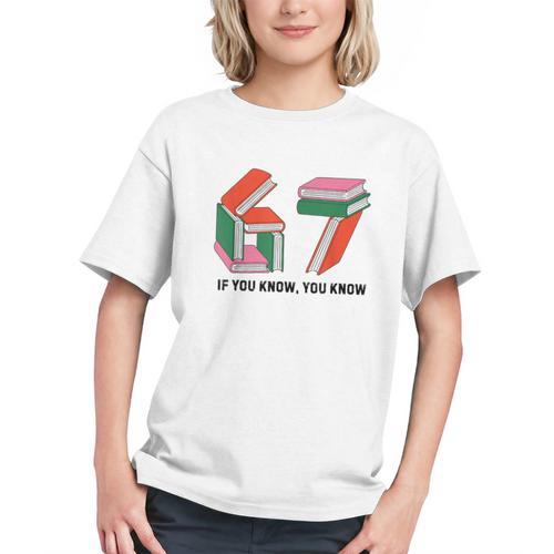 Six Seven 67 If You Know You Know 6 7 Reading Books Graphic Youth - Bookorys CA