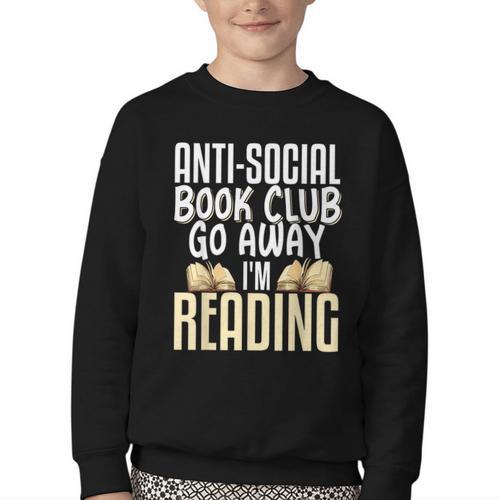 Anti Social Book Club Go Away I'm Reading Youth Crewneck Sweatshirt - Bookorys