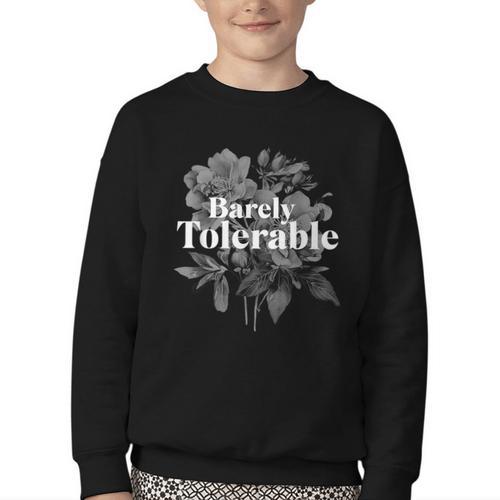 Barely Tolerable Shirt Floral Book Lover Quote Bookish Youth Crewneck Sweatshirt - Bookorys AU