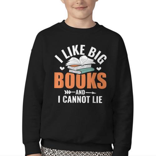 I Like Big Books I Cannot Lie School Librarian Book Lover Youth Crewneck Sweatshirt - Bookorys