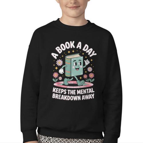 A Book A Day Keeps The Mental Breakdown Away Youth Crewneck Sweatshirt - Bookorys