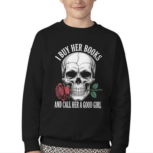 I Buy Her Books And Call Her A Good Girl Book Lover Youth Crewneck Sweatshirt - Bookorys