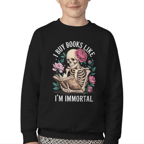 I Buy Books Like I'm Immortal Youth Crewneck Sweatshirt - Bookorys