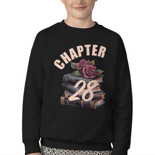 Chapter 28 28th Birthday Women Book Lovers Its My Birthday Youth Crewneck Sweatshirt - Bookorys DE