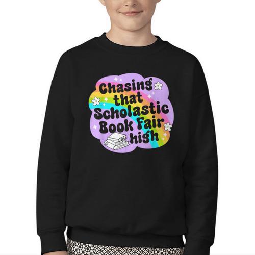 Chasing That Scholastic Book Fair High Book Lovers Youth Crewneck Sweatshirt - Bookorys DE