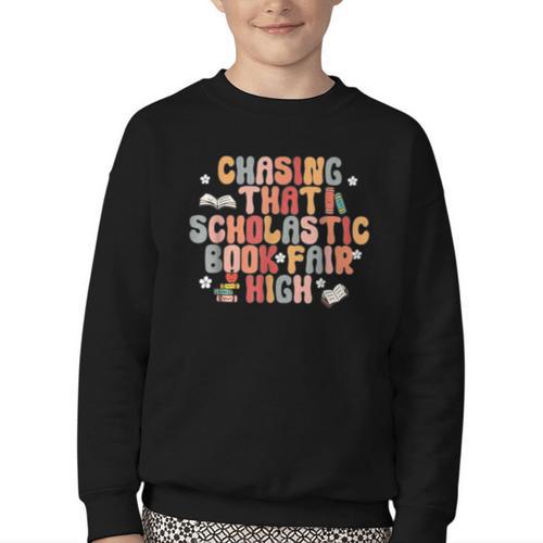 CHASING THAT SCHOLASTIC BOOK FAIR HIGH Youth Crewneck Sweatshirt - Bookorys DE