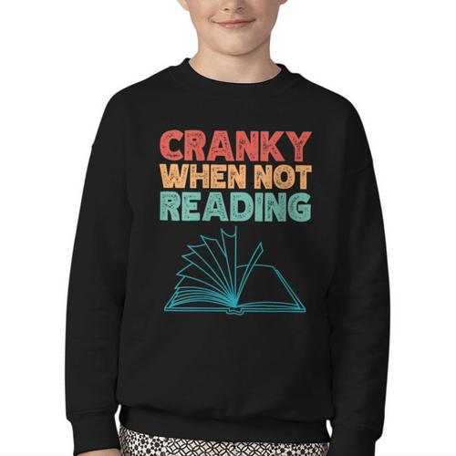 Cranky When Not Reading Retro Vintage Book Lover Youth Crewneck Sweatshirt - Bookorys CA