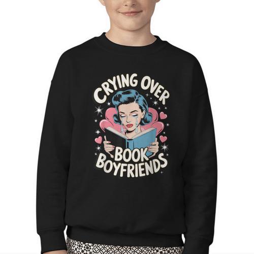 Crying Over Book Boyfriends Youth Crewneck Sweatshirt - Bookorys DE
