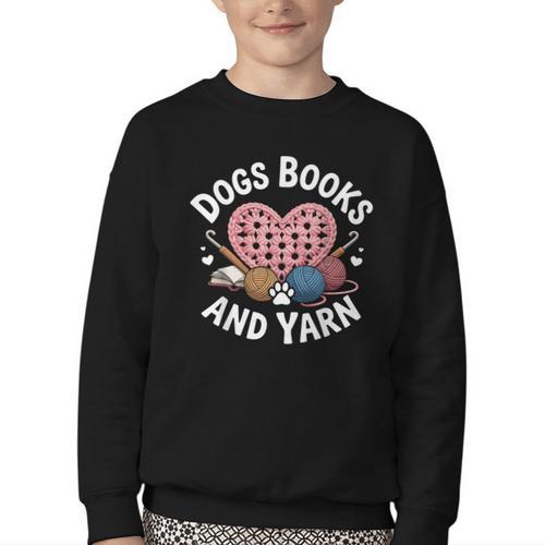 Dogs Books And Yarn Crocheting Youth Crewneck Sweatshirt - Bookorys