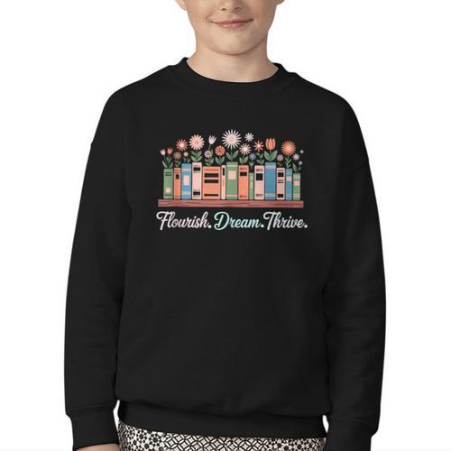 Flourish Dream Thrive Floral Books For Book Lovers Youth Crewneck Sweatshirt - Bookorys