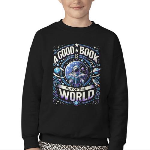 A Good Book Is Out Of This World Shirt Astronaut Reading Youth Crewneck Sweatshirt - Bookorys