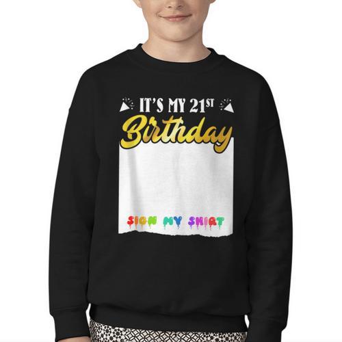 Guestbook My 21st Birthday Sign My Shirt Birthday Party Youth Crewneck Sweatshirt - Bookorys