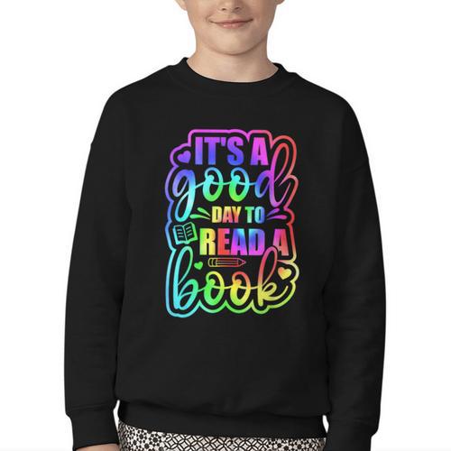 Its A Good Day To Read Book Kids Boys Girls Reading Graphic Youth Crewneck Sweatshirt - Bookorys
