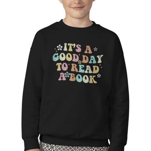 It's A Good Day To Read A Book Reading Librarian Teacher Kid Youth Crewneck Sweatshirt - Bookorys