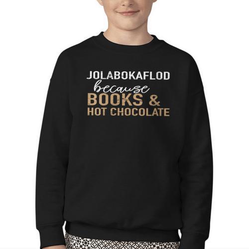 Jolabokaflod Because Books And Hot Chocolate Youth Crewneck Sweatshirt - Bookorys