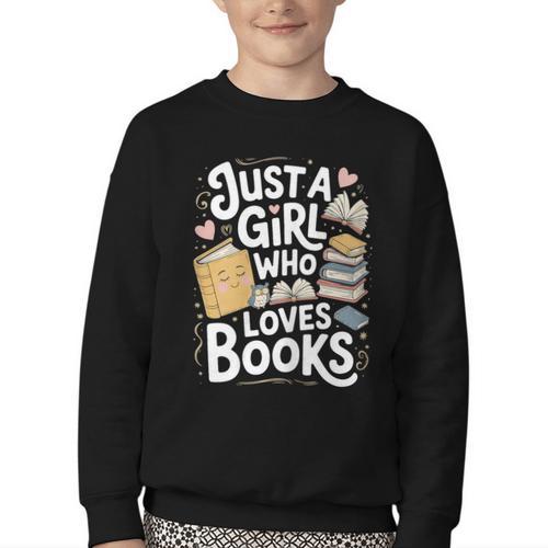 Just a Girl Who Loves Books Bookish Readers Book Lover Girls Youth Crewneck Sweatshirt - Bookorys