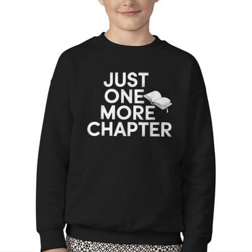 Just One More Chapter Book Lover Quote Youth Crewneck Sweatshirt - Bookorys CA