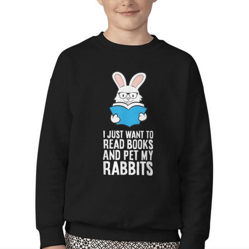 I Just Want To Read Books And Pet My Rabbit Youth Crewneck Sweatshirt - Bookorys