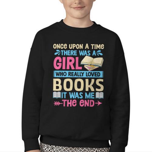 Once Upon A Time There Was A Girl Who Really Loved Books It Youth Crewneck Sweatshirt - Bookorys AU