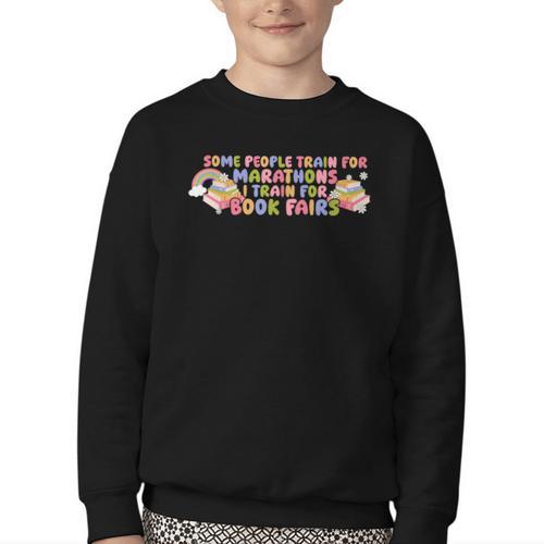 Some People Train For Marathons I Train For Book Fairs Youth Crewneck Sweatshirt - Bookorys