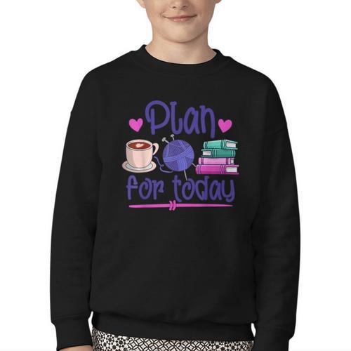 Plan For Today Coffee Yarn Books Sewing Knitter Knitting Youth Crewneck Sweatshirt - Bookorys AU