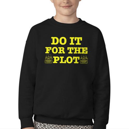 Do It For The PLOT Writer Author Book Journalist Meme Youth Crewneck Sweatshirt - Bookorys CA