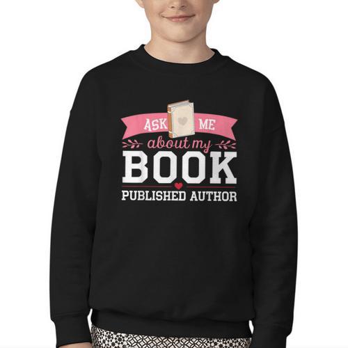 Published Author Ask Me About My Book Youth Crewneck Sweatshirt - Bookorys DE