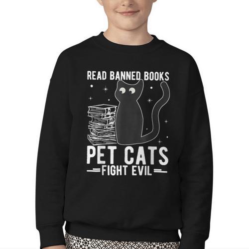 Read Banned Books Pet Cats Fight Evil Read Banned Books Youth Crewneck Sweatshirt - Bookorys