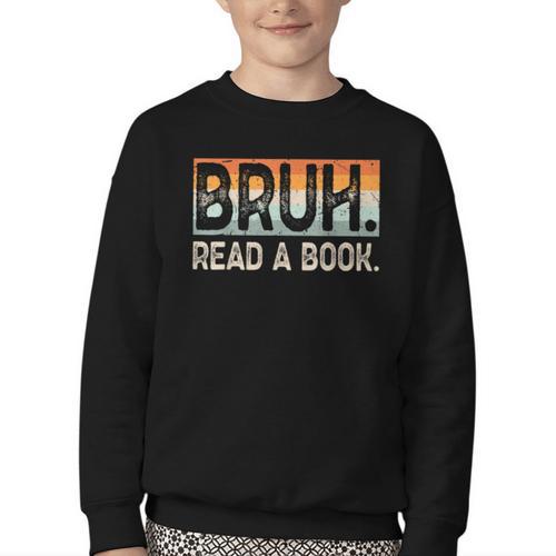 Read A Book Bruh Cool Ela English Teacher Reading Literature Youth Crewneck Sweatshirt - Bookorys DE