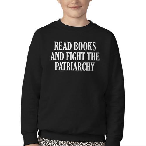 Read Books And Fight The Patriarchy Youth Crewneck Sweatshirt - Bookorys AU