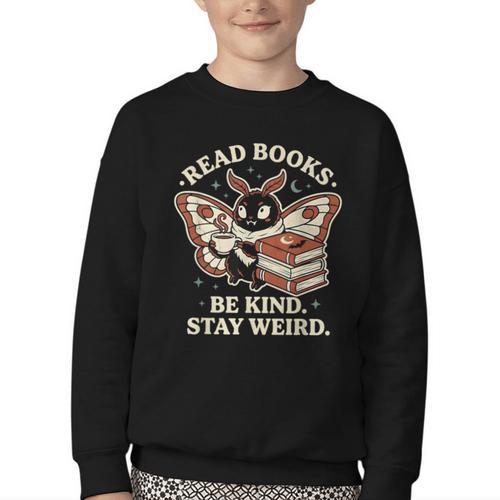 Read Books Be Kind Stay Weird Moth Coffee Lover Reading Youth Crewneck Sweatshirt - Bookorys CA
