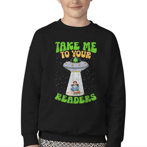 Take Me To Your Readers Alien Book Reading Bookaholic Youth Crewneck Sweatshirt - Bookorys CA