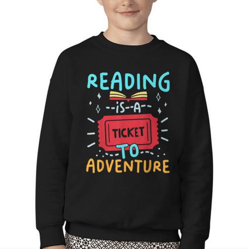 Reading Is A Ticket To Adventure Fun Book Lovers Fun Youth Crewneck Sweatshirt - Bookorys AU