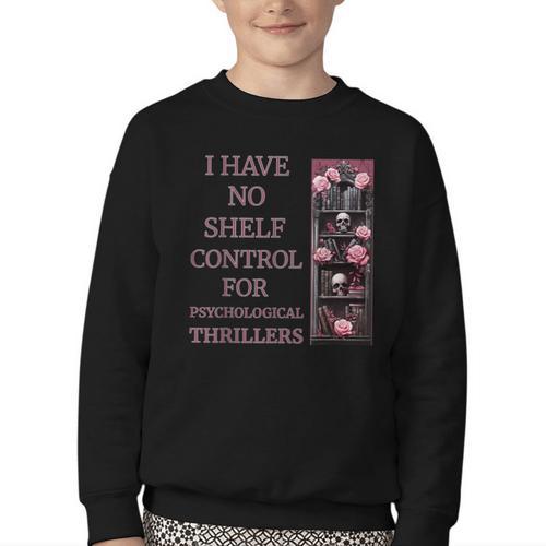 Saying Psychological Thriller Book Reader Lover Youth Crewneck Sweatshirt - Bookorys CA