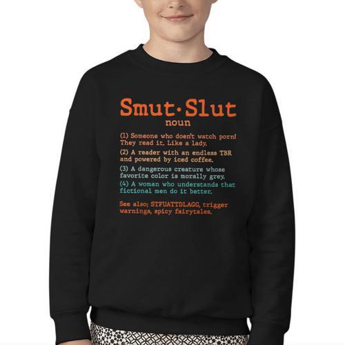 Smut Slut Sayings Definition Sarcastic Book Lover Youth Crewneck Sweatshirt - Bookorys