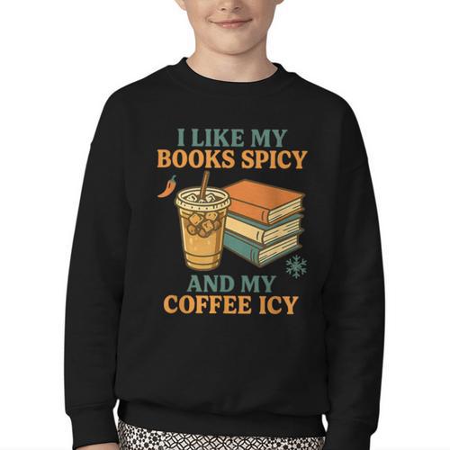 Spicy Books And Iced Coffee Book Lover Smut Reader Youth Crewneck Sweatshirt - Bookorys UK