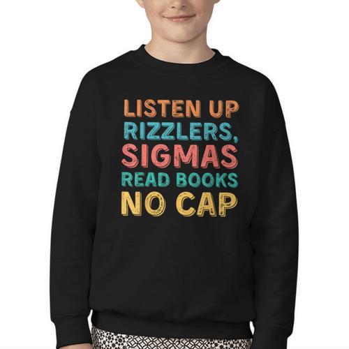 Teacher English Read Books Listen Up Rizzlers Youth Crewneck Sweatshirt - Bookorys UK