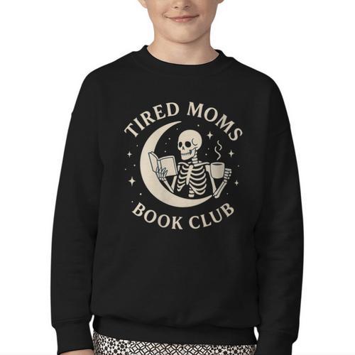 Tired Moms Book Club Skeleton Reading Books Moon Youth Crewneck Sweatshirt - Bookorys