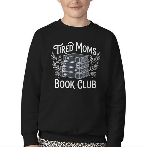 Tired Moms Book Club Youth Crewneck Sweatshirt - Bookorys