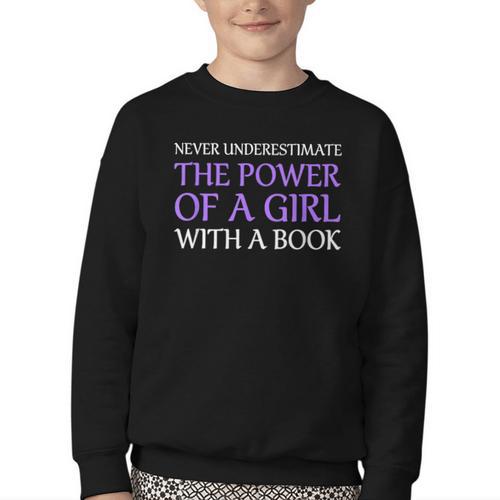 Never Underestimate Girl With A Book Women Inspiration Quote Youth Crewneck Sweatshirt - Bookorys CA