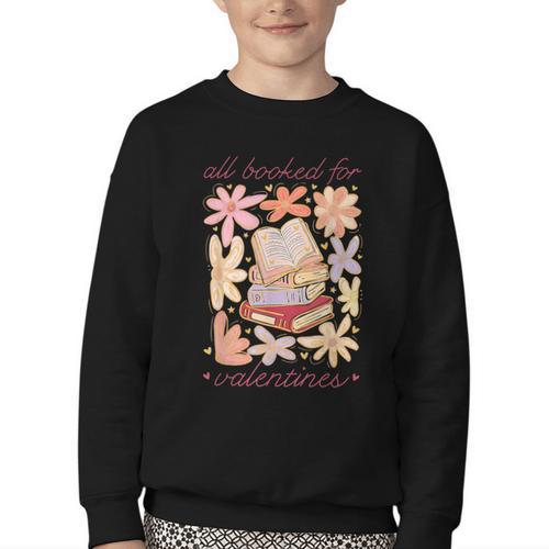 Valentine All Booked For Valentines Book Lovers Teacher Kids Youth Crewneck Sweatshirt - Bookorys