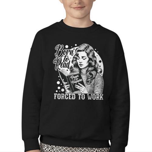 Vintage Reading Born To Read Forced To Work Book Lover Youth Crewneck Sweatshirt - Bookorys