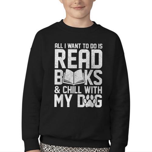 All I Want To Do Is Read Books Reading Dog Lovers Youth Crewneck Sweatshirt - Bookorys DE