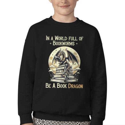 In a World Full Of Bookworms Be a Book Dragon Books Reading Youth Crewneck Sweatshirt - Bookorys CA