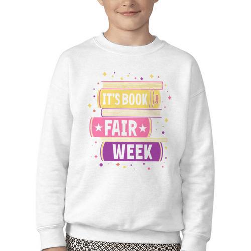 Book Fair Bookworm Library Its Book Fair Week Youth Crewneck Sweatshirt - Bookorys