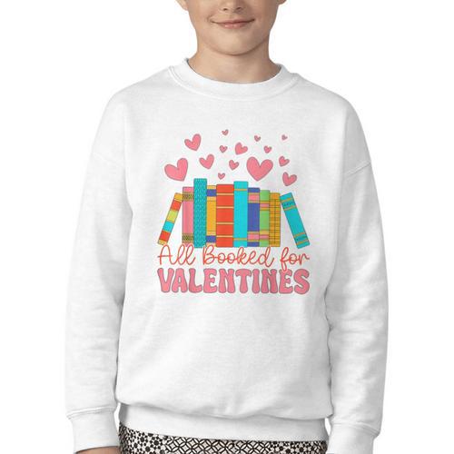 All Booked For Valentines Book Lover Valentine's Day Youth Crewneck Sweatshirt - Bookorys DE